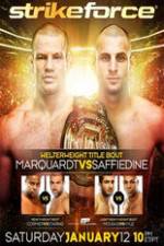 Watch Strikeforce: Marquardt vs. Saffiedine  The Final Strikeforce Event M4ufreemovies
