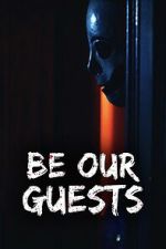 Watch Be Our Guests M4ufreemovies