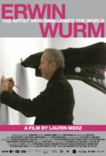 Watch Erwin Wurm - The Artist Who Swallowed the World M4ufreemovies