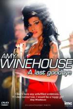 Watch Amy Winehouse - A Last Goodbye M4ufreemovies