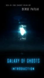 Watch Galaxy of Ghosts: Introduction M4ufreemovies