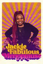 Watch Jackie Fabulous: Menoplause M4ufreemovies