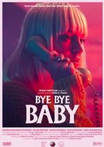 Watch Bye Bye Baby (Short 2017) M4ufreemovies