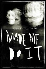 Watch Made Me Do It M4ufreemovies