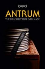 Watch Antrum: The Deadliest Film Ever Made M4ufreemovies