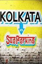 Watch Kolkata with Sue Perkins M4ufreemovies
