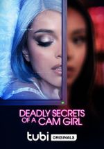Watch Deadly Secrets of a Cam Girl M4ufreemovies