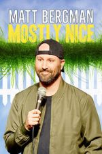 Watch Matt Bergman: Mostly Nice (TV Special 2024) M4ufreemovies