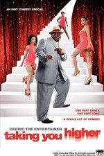 Watch Cedric the Entertainer: Taking You Higher M4ufreemovies