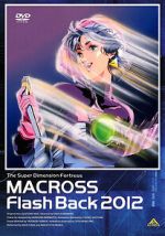 Watch The Superdimensional Fortress Macross: Flash Back 2012 M4ufreemovies