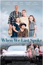 Watch When We Last Spoke M4ufreemovies