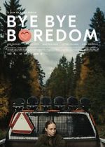 Watch Bye Bye Boredom M4ufreemovies