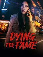 Watch Dying for Fame M4ufreemovies