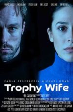 Watch Trophy Wife M4ufreemovies
