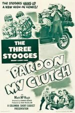 Watch Pardon My Clutch M4ufreemovies