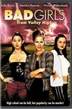 Watch Bad Girls from Valley High M4ufreemovies