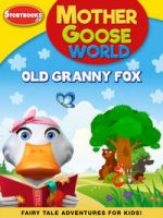 Watch Mother Goose World: Old Granny Fox M4ufreemovies