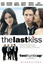 Watch The Last Kiss M4ufreemovies