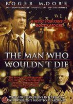 Watch The Man Who Wouldn\'t Die M4ufreemovies