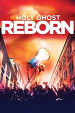 Watch Holy Ghost Reborn M4ufreemovies