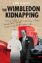 Watch The Wimbledon Kidnapping M4ufreemovies