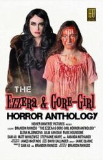 Watch The Ezzera & Gore-Girl Horror Anthology M4ufreemovies