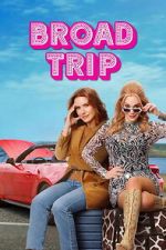 Watch Broad Trip M4ufreemovies