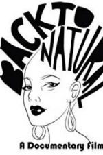 Watch Back to Natural: A Documentary Film M4ufreemovies