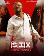 Watch Six Days Away M4ufreemovies
