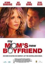 Watch My Mom's New Boyfriend M4ufreemovies