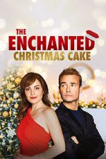 Watch The Enchanted Christmas Cake M4ufreemovies