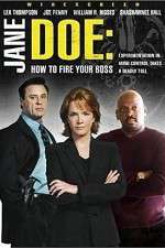 Watch Jane Doe: How to Fire Your Boss M4ufreemovies