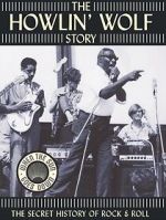 Watch The Howlin' Wolf Story M4ufreemovies