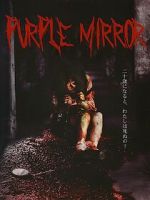 Watch Purple Mirror M4ufreemovies
