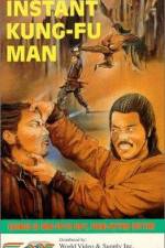 Watch The Instant Kung Fu Man M4ufreemovies
