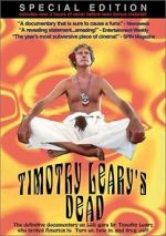 Watch Timothy Leary\'s Dead M4ufreemovies