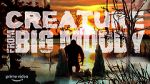 Watch Creature from Big Muddy: An Illinois Bigfoot Legend M4ufreemovies