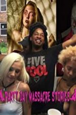 Watch Party Day Massacre Stories M4ufreemovies