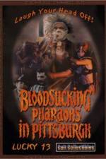 Watch Bloodsucking Pharaohs in Pittsburgh M4ufreemovies