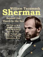 Watch William Tecumseh Sherman: Beyond the March to the Sea M4ufreemovies