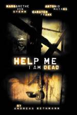 Watch Help me I am Dead M4ufreemovies