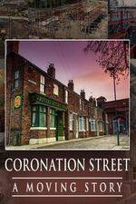Watch Coronation Street - A Moving Story M4ufreemovies