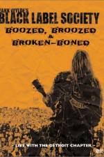 Watch Black Label Society Boozed Broozed & Broken-Boned M4ufreemovies