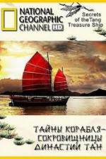 Watch National Geographic: Secrets Of The Tang Treasure Ship M4ufreemovies
