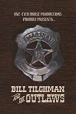 Watch Bill Tilghman and the Outlaws M4ufreemovies