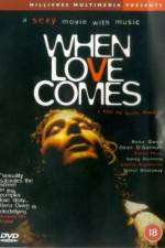 Watch When Love Comes M4ufreemovies