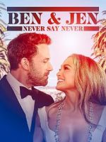 Watch Ben Affleck & Jennifer Lopez: Never Say Never M4ufreemovies