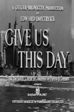Watch Give Us This Day M4ufreemovies
