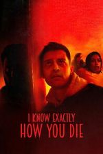 Watch I Know Exactly How You Die M4ufreemovies