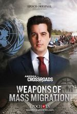Watch Weapons of Mass Migration M4ufreemovies